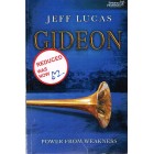 2nd Hand - Gideon: Power From Weakness By Jeff Lucas